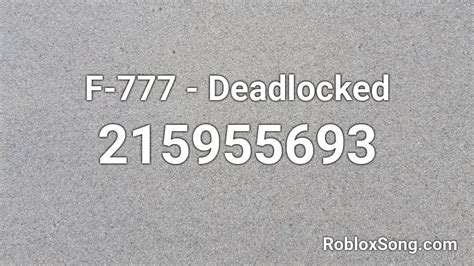 f 777 deadlocked|f 777 deadlocked roblox id.